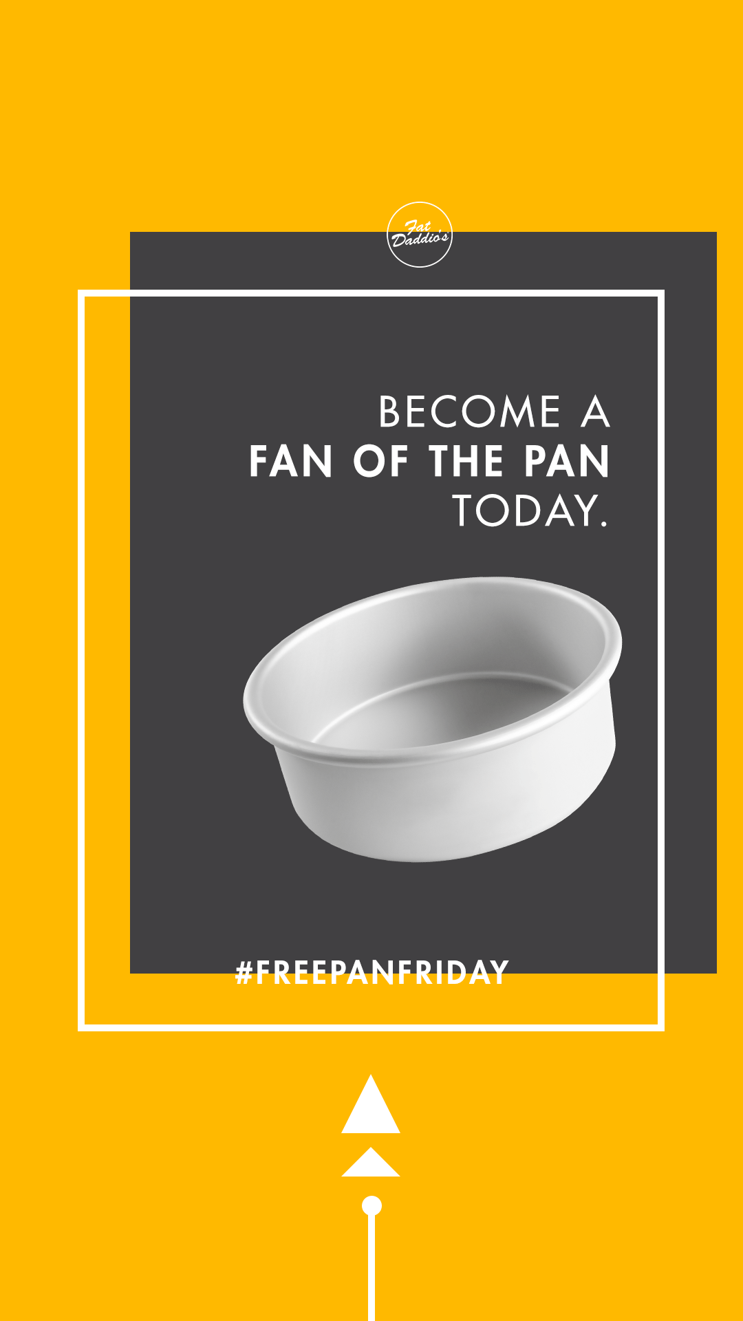 Fat Daddio's Free Pan Friday